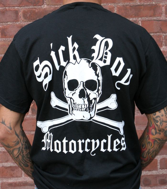 Sick Boy Motorcycles Biker Tees Tee shirts T-shirts | SICK BOY