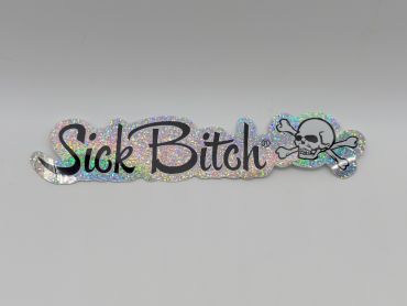 Large Glitter Sick Bitch Decal