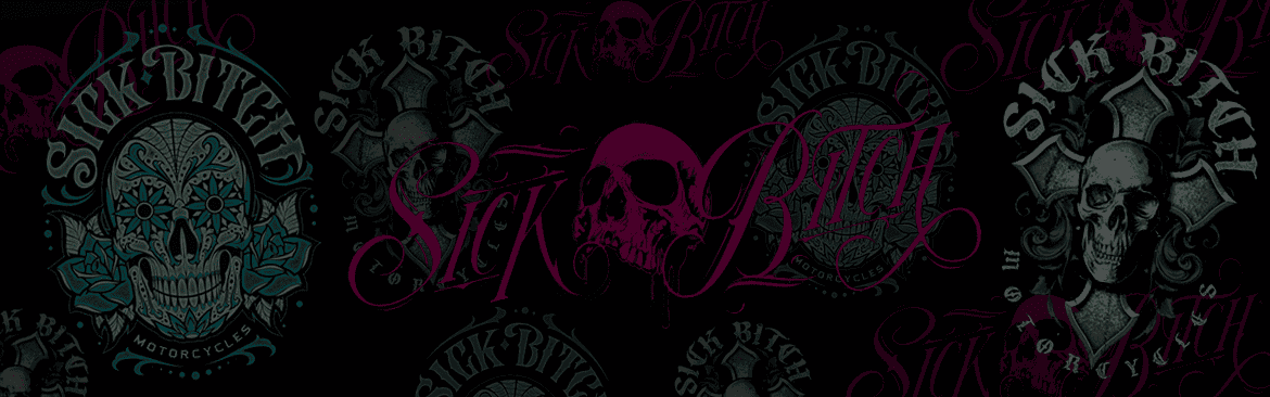 Sickies Bitch